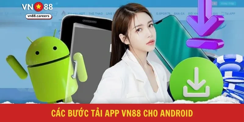 Các bước tải app VN88 cho Android