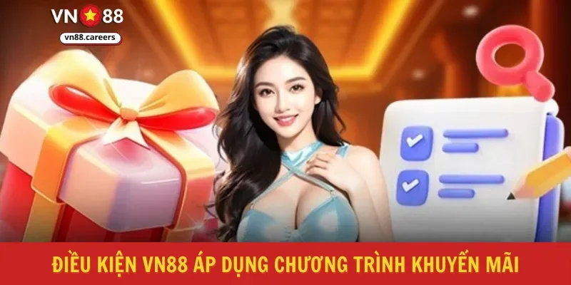 Điều kiện VN88 áp dụng chương trình khuyến mãi