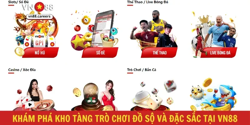Khám phá kho tàng trò chơi đồ sộ và đặc sắc tại VN88