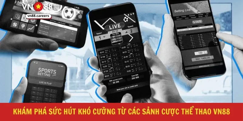 Khám phá sức hút khó cưỡng từ các sảnh cược thể thao VN88