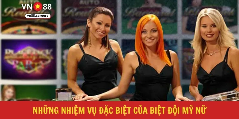 Những nhiệm vụ đặc biệt của biệt đội mỹ nữ