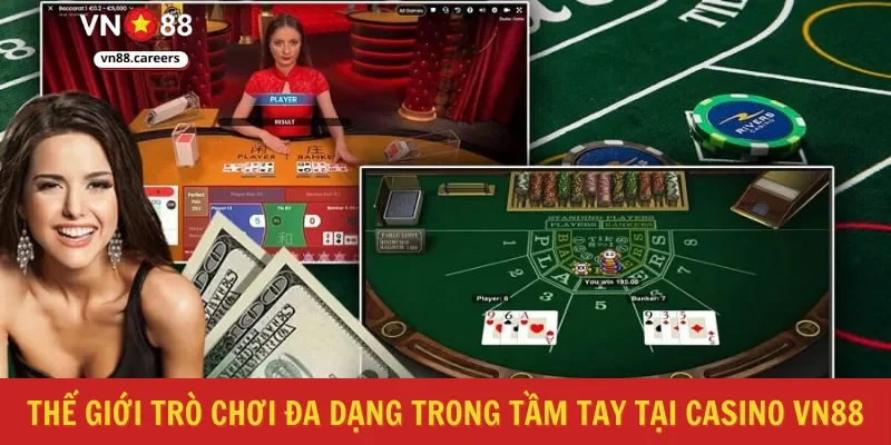 Thế giới trò chơi đa dạng trong tầm tay tại Casino VN88