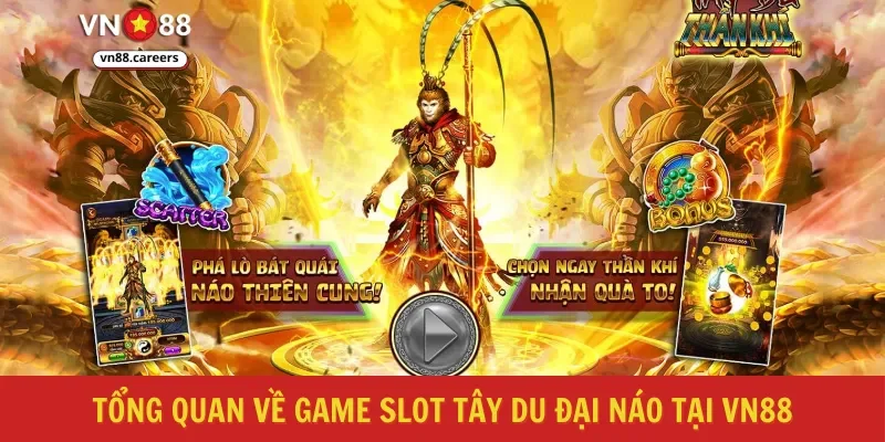 Tổng quan về game slot tây du đại náo tại VN88